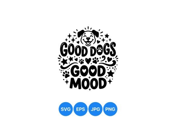 Good Dogs Positive Mood SVG Review